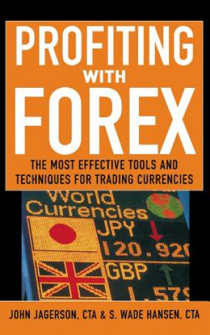 Kniha Profiting With Forex John Jagerson