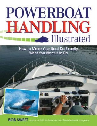 Könyv Powerboat Handling Illustrated Sweet