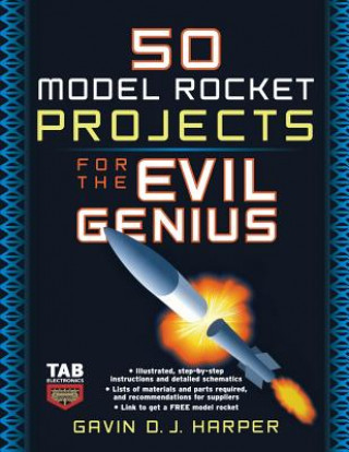 Könyv 50 Model Rocket Projects for the Evil Genius Gavin D J Harper
