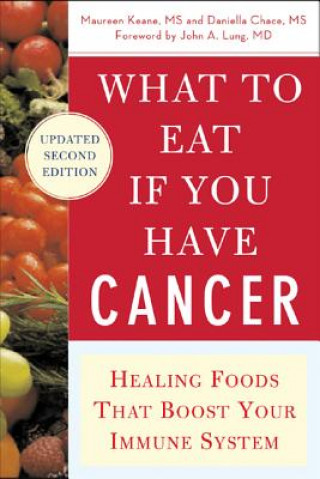 Kniha What to Eat if You Have Cancer (revised) Maureen Keane