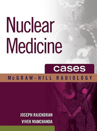 Книга Nuclear Medicine Cases Joseph Rajendran