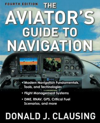 Kniha Aviator's Guide to Navigation Donald J. Clausing