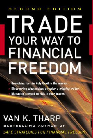 Carte Trade Your Way to Financial Freedom Van Tharp