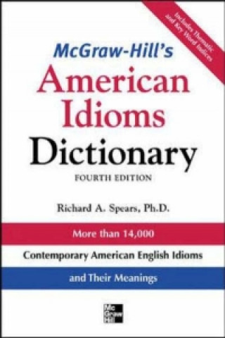 Könyv McGraw-Hill's Dictionary of American Idioms Dictionary Richard A. Spears