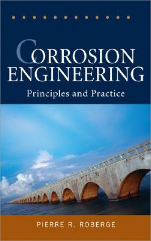 Kniha Corrosion Engineering Pierre Roberge