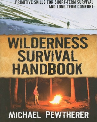 Kniha Wilderness Survival Handbook Michael Pewtherer