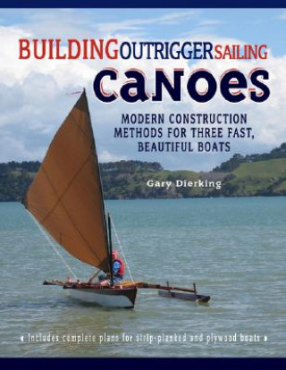 Könyv Building Outrigger Sailing Canoes Dierking