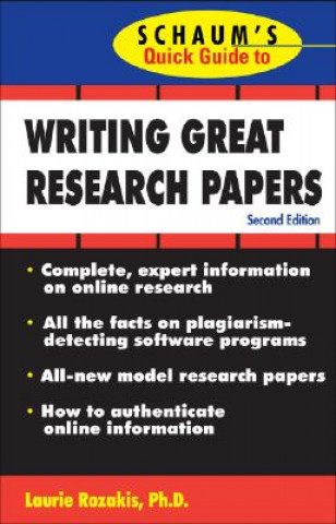 Knjiga Schaum's Quick Guide to Writing Great Research Papers Laurie Rozakis