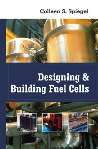 Knjiga Designing and Building Fuel Cells Spiegel