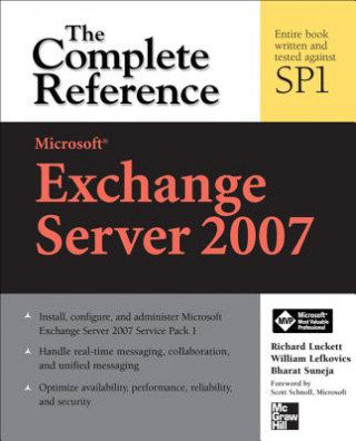 Könyv Microsoft Exchange Server 2007: The Complete Reference Richard Luckett