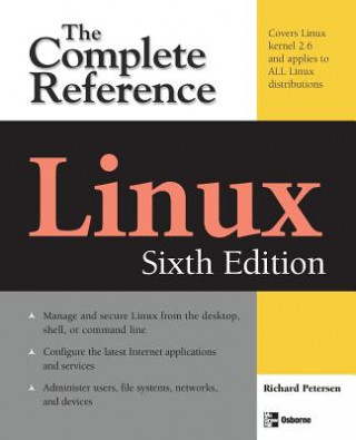 Könyv Linux: The Complete Reference, Sixth Edition Richard Petersen