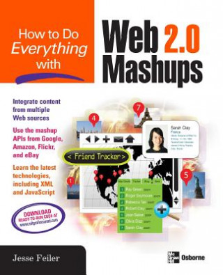 Kniha How to Do Everything with Web 2.0 Mashups Jesse Feiler