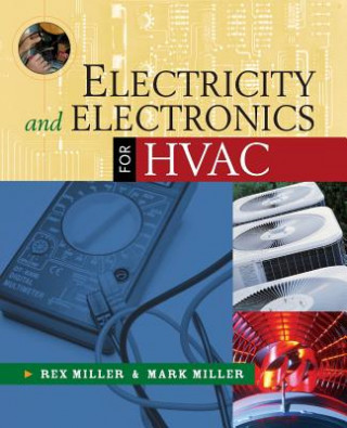 Knjiga Electricity and Electronics for HVAC Rex Miller