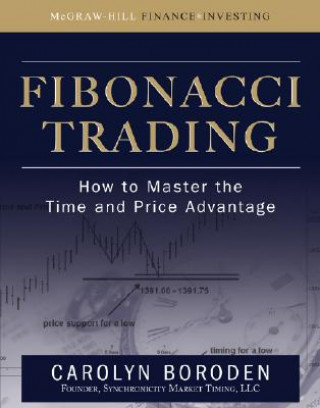 Könyv Fibonacci Trading: How to Master the Time and Price Advantage Boroden