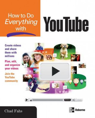 Kniha How to Do Everything with YouTube Chad Fahs