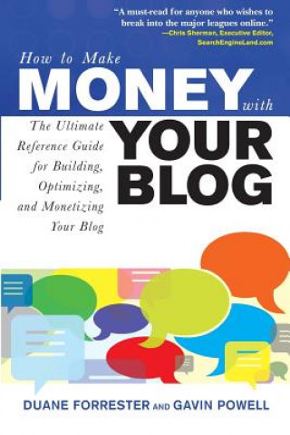 Carte How to Make Money with Your Blog Duane Forrester