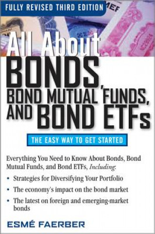 Buch All About Bonds, Bond Mutual Funds, and Bond ETFs Esme Faerber