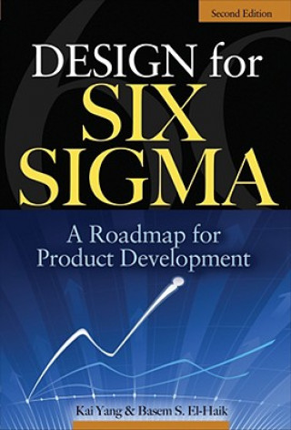 Könyv Design for Six Sigma Kai Yang