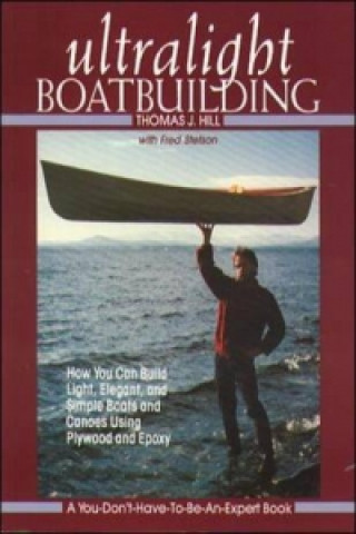 Könyv Ultralight Boatbuilding Hill