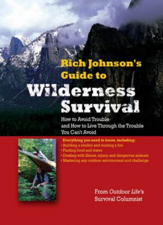 Könyv RICH JOHNSON'S GUIDE TO WILDERNESS SURVIVAL Johnson