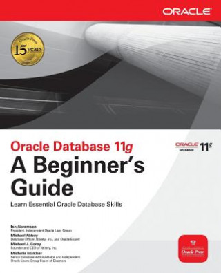 Carte Oracle Database 11g A Beginner's Guide Ian Abramson