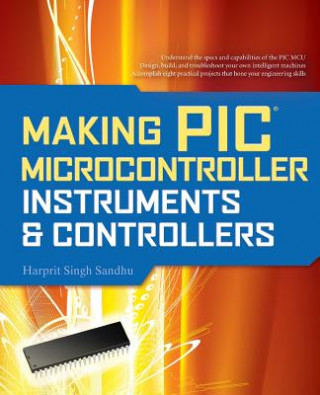 Libro Making PIC Microcontroller Instruments and Controllers Sandhu