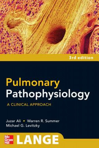 Könyv Pulmonary Pathophysiology: A Clinical Approach, Third Edition Juzar Ali