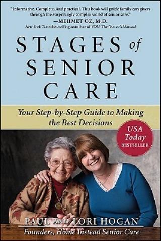 Książka Stages of Senior Care: Your Step-by-Step Guide to Making the Best Decisions Paul Hogan