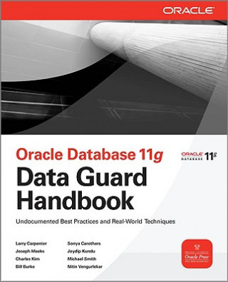 Carte Oracle Data Guard 11g Handbook Larry Carpenter