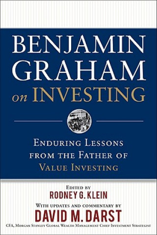 Carte Benjamin Graham on Investing: Enduring Lessons from the Father of Value Investing Rodney G Klein