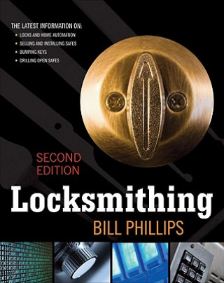 Книга Locksmithing, Second Edition Bill Phillips