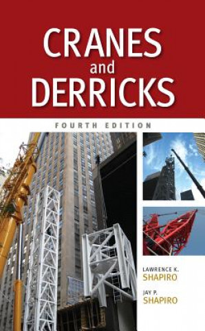 Livre Cranes and Derricks, Fourth Edition Lawrence Shapiro