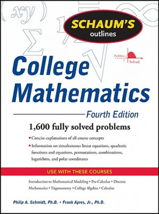 Kniha Schaum's Outline of College Mathematics, Fourth Edition Philip Schmidt