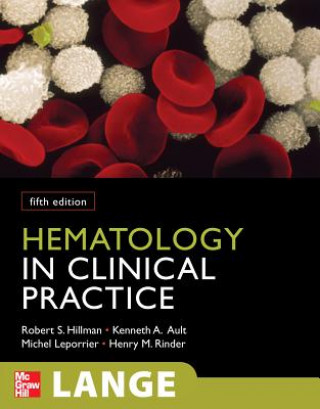Kniha Hematology in Clinical Practice, Fifth Edition Robert Hillman