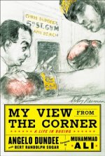 Carte My View from the Corner: A Life in Boxing Angelo Dundee