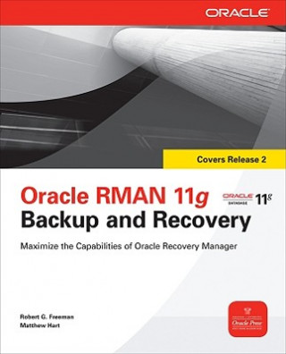 Kniha Oracle RMAN 11g Backup and Recovery Matthew Hart