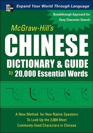 Carte McGraw-Hill's Chinese Dictionary and Guide to 20,000 Essential Words Quanyu Huang