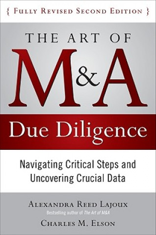 Kniha Art of M&A Due Diligence Alexandra Reed-Lajoux