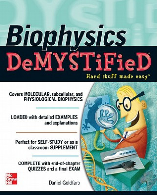 Kniha Biophysics DeMYSTiFied David Goldfarb