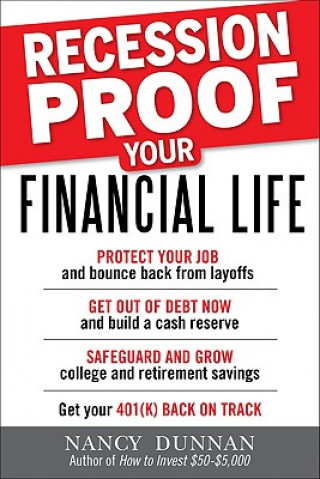 Kniha Recession-Proof Your Financial Life Nancy Dunnan