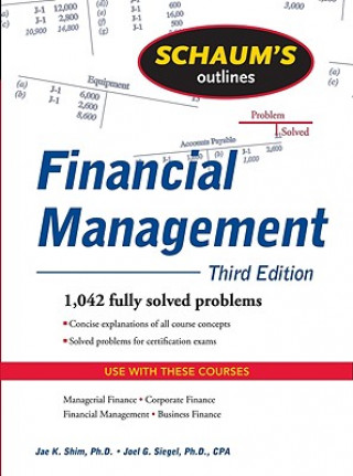Kniha Schaum's Outline of Financial Management, Third Edition Jae Shim