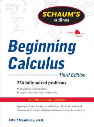 Kniha Schaum's Outline of Beginning Calculus, Third Edition Elliott Mendelson