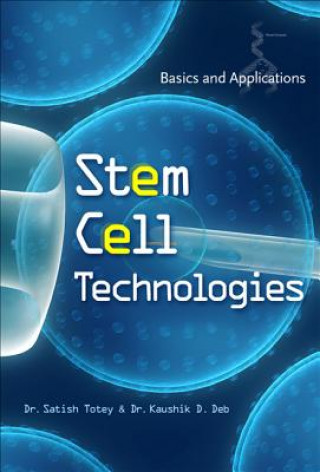 Książka Stem Cell Technologies: Basics and Applications Totey