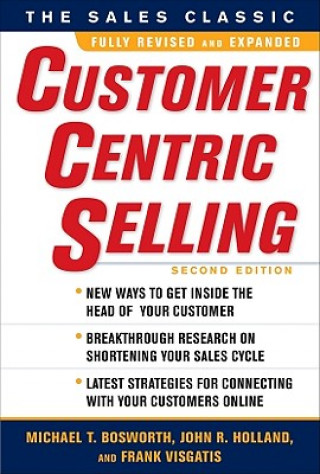 Book CustomerCentric Selling, Second Edition Michael T Bosworth