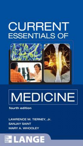 Könyv CURRENT Essentials of Medicine, Fourth Edition Lawrence Tierney