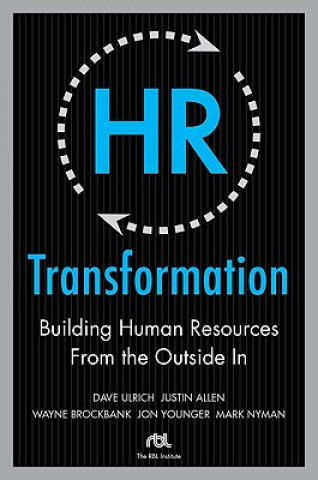 Kniha HR Transformation: Building Human Resources From the Outside In Dave Ulrich