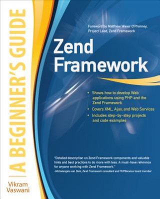 Kniha Zend Framework, A Beginner's Guide Vikram Vaswani