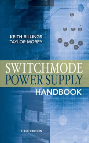 Книга Switchmode Power Supply Handbook 3/E Keith Billings
