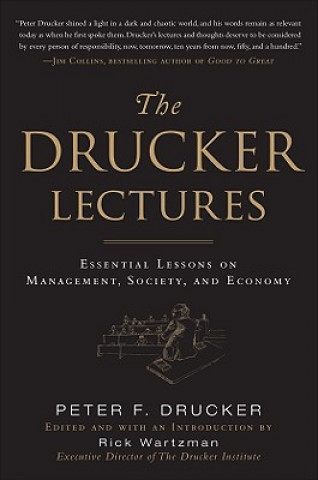 Book Drucker Lectures: Essential Lessons on Management, Society and Economy Rick Wartzman