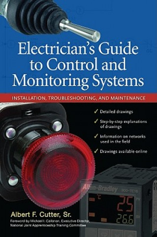 Książka Electrician''s Guide to Control and Monitoring Systems: Installation, Troubleshooting, and Maintenance Cutter